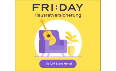 Hausratversicherung ab 1,79 € pro Monat bei Friday